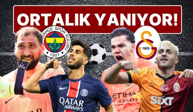 futbol-tayfa-yaniyor-transfer-piyasasi-kotu-karisti-galatasaray-fenerbahce-ederson-donnarumma-asensio-AYEHFzHA.jpg