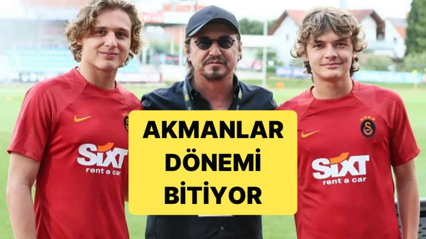 Galatasaray’da Hamza Akman ve Efe Akman’ın Akabinde Ayhan Akman’la da Yollar Ayrılıyor
