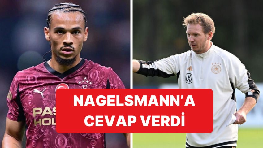 Galatasaray’ın Yıldızı Leroy Sane, Almanya Ulusal Ekibi Teknik Yöneticisi Nagelsmann’a Cevap Verdi