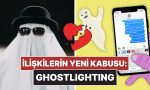 ghosting-eskide-kaldi-flort-dunyasinin-yeni-kabusu-ghostlighting-3JgKqzZ6.jpg