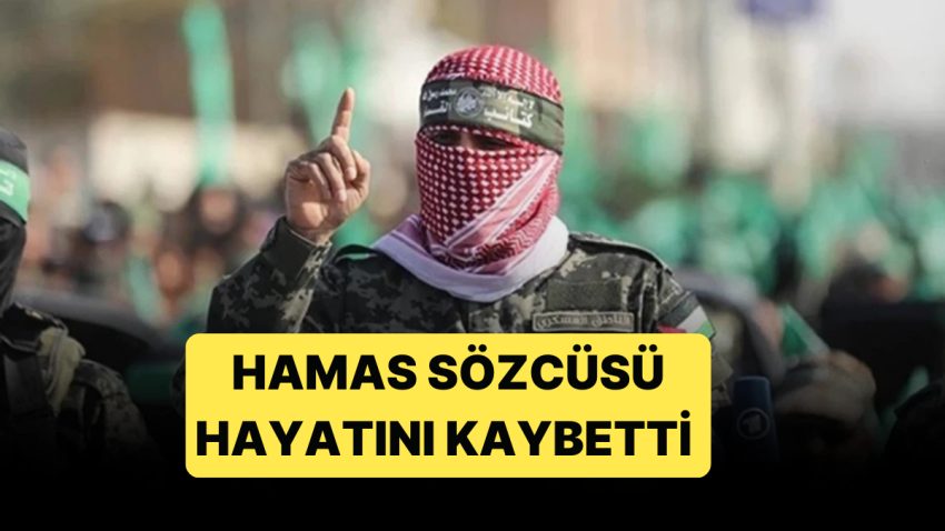 Hamas Sözcüsü Ebu Ubeyde, İsrail Taarruzunda Ömrünü Yitirdi
