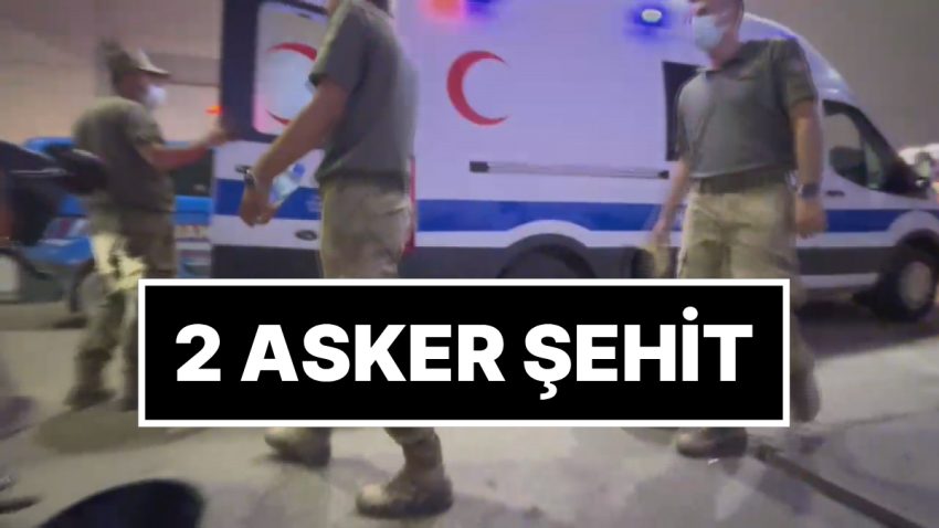 Hatay’da 2 Asker Yüksek Ateş Kuşkusuyla Şehit Oldu