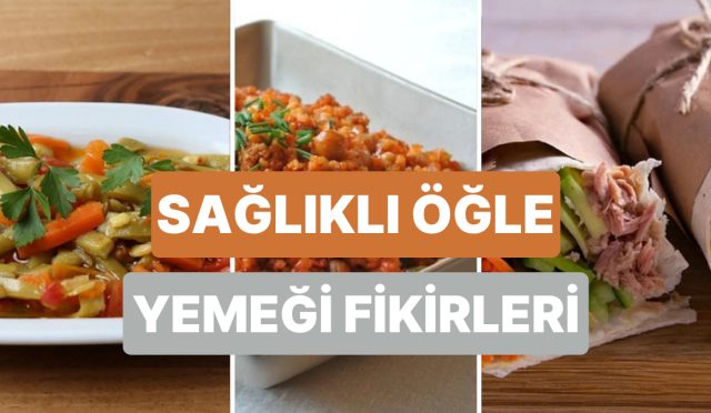 hem-karnin-doysun-hem-vicdanin-rahat-olsun-dusuk-kalorili-10-oglen-yemegi-fikri-dgNCYxqa.jpg
