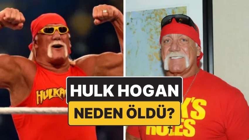 Hulk Hogan Kimdir? Ünlü Amerikan Güreş Yıldızı Hulk Hogan Neden Öldü?