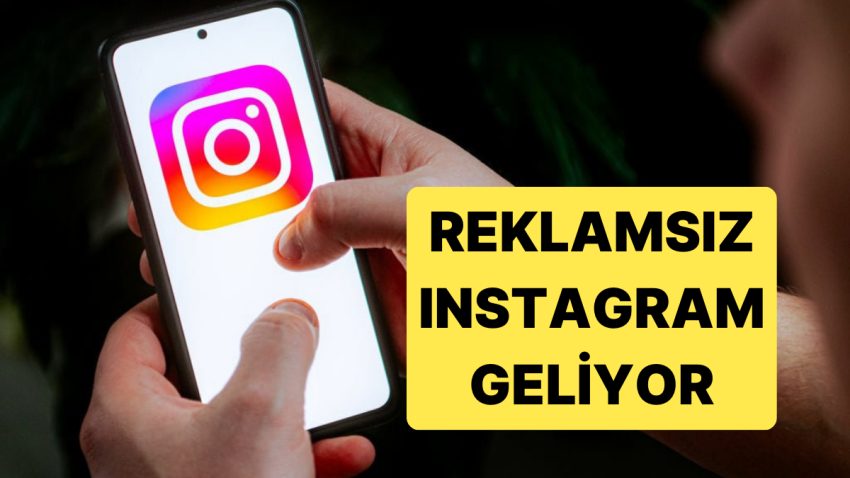Instagram Reklamların Kaldırılabileceği Fiyatlı Yeni Abonelik Sistemini Duyurdu