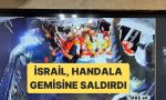 israil-ordusu-gazzeye-insani-yardim-goturmek-isteyen-handala-gemisine-yasa-disi-bicimde-girdi-OKz6IHgU.jpg