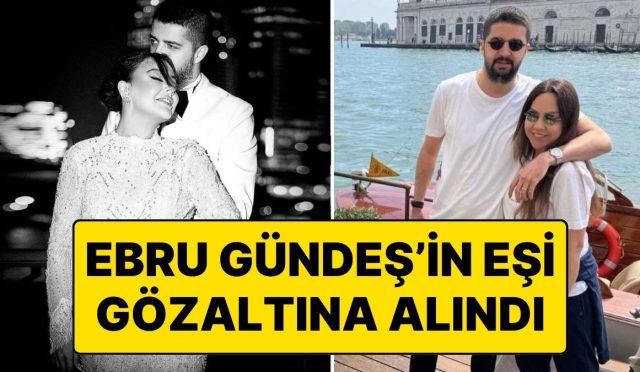 istek-sarraftan-sonra-artik-de-murat-ozdemir-ebru-gunesin-esi-gozaltina-alindi-XIY8zpAq.jpg