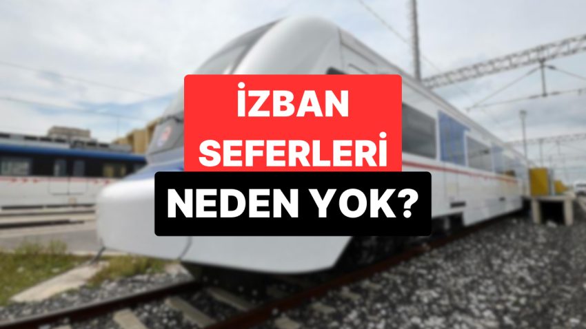 İZBAN Grevde mi, Neden Çalışmıyor? İzban Seferleri Ne Vakit Başlayacak?