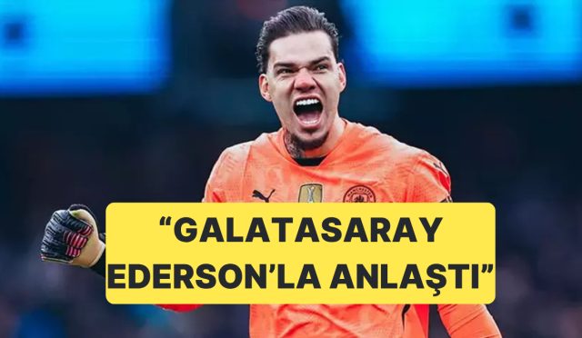 kaleci-arayislarini-surduren-galatasaray-ederson-konusunda-buyuk-etap-kaydetti-uSrG24PZ.jpg
