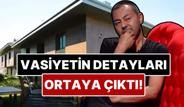 konutundaki-calisanlara-birakacagi-mirasin-ayrintilari-belirli-oldu-serdar-ortacin-vasiyeti-xte-gundeme-oturdu-GWG6LEhY.jpg