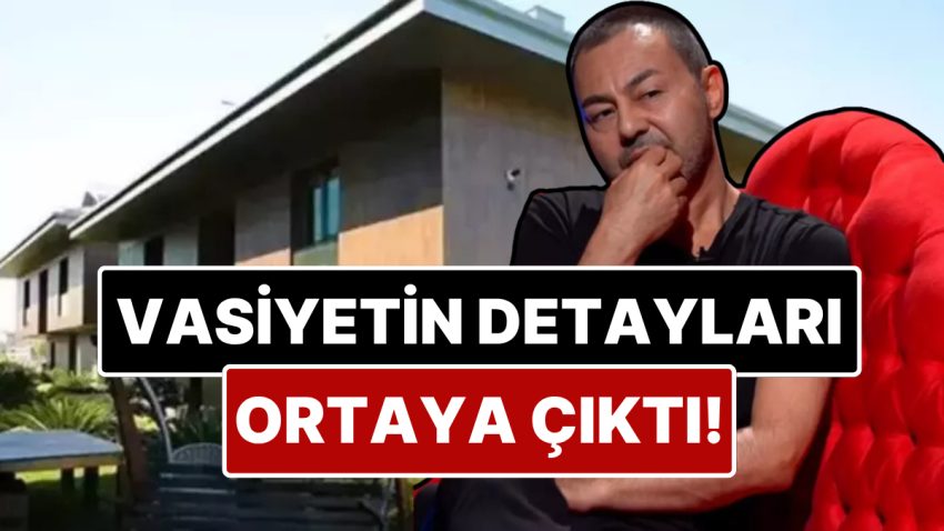 Konutundaki Çalışanlara Bırakacağı Mirasın Ayrıntıları Belirli Oldu: Serdar Ortaç’ın Vasiyeti X’te Gündeme Oturdu!