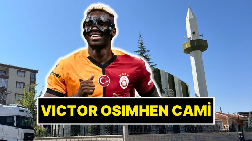 Konya’da Bir Caminin İsmi Google Haritalarda “Victor Osimhen Cami” Olarak Değiştirildi