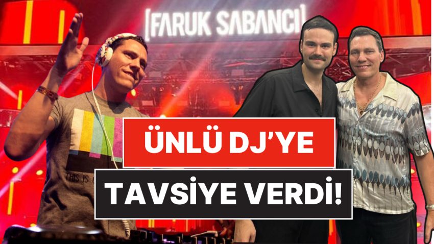 Kuliste Buluştular: Faruk Sabancı’dan Dünyaca Ünlü DJ Tiësto’ya Sahne Öncesi Altın Tavsiye!