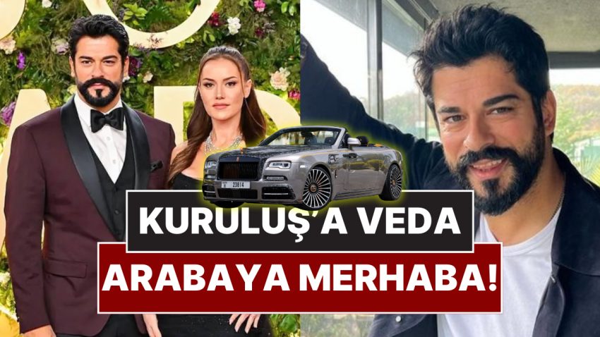 Kuruluş Osman’dan Kısım Başı 4 Milyon TL İsteyen Burak Özçivit’in 33 milyonluk Rolls-Royce Aldığı Sav Edildi