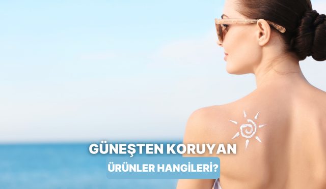 mineral-mi-kimyasal-mi-2025-yazinda-tercih-edebileceginiz-10-gunes-kollayici-iaO5G922.jpg