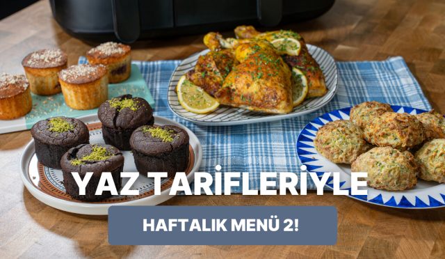 ne-pisirsem-sikintisina-son-veriyoruz-airfryerda-yaz-tanimlariyla-haftalik-menu-2-QHzVjFfV.jpg