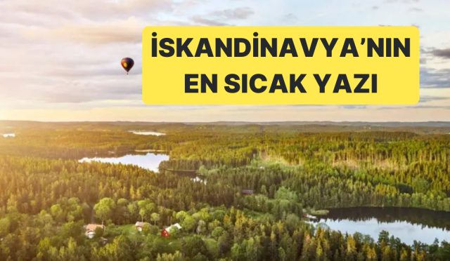 norvec-finlandiya-ve-isvec-sicak-havalarla-caba-ediyor-wgUFT4uv.jpg