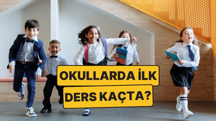 Okullarda Birinci Ders Kaçta Başlıyor? 8 Eylül Pazartesi Günü İstanbul’da Dersler Kaçta Başlıyor?