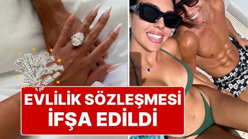 Okurken Dudağınız Uçuklayacak! Cristiano Ronaldo ile Georgina Rodriguez’in Evlilik Mukavelesi İfşa Oldu