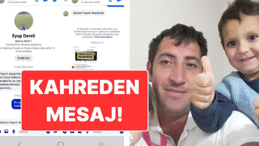 Orman Yangınında Şehit Olan Personel Eyüp Dereli’nin İletileri Ortaya Çıktı: “Bu Ay Artırımlı Maaş Alabilecek miyiz?”