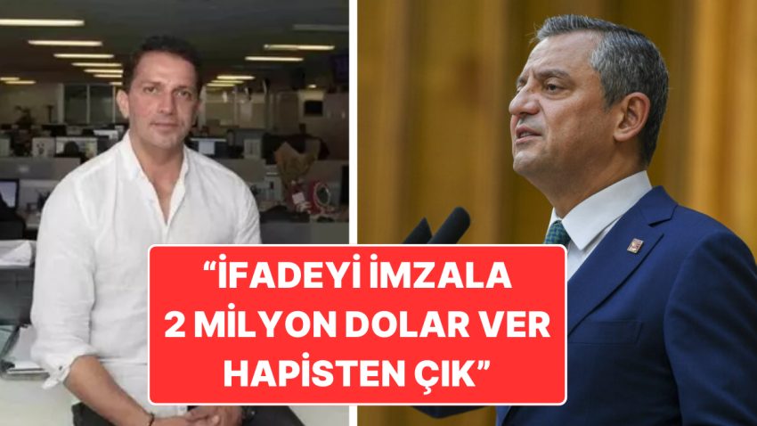 Özgür Özel ‘Yarın Saat 12.00’yi Bekleyin’ Demişti: “İfadeyi İmzala, 2 Milyon Dolar Mahpustan Çık”