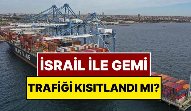 reuters-yazdi-turkiye-israil-ile-gemi-trafigini-kisitladi-Q31TaV4k.jpg