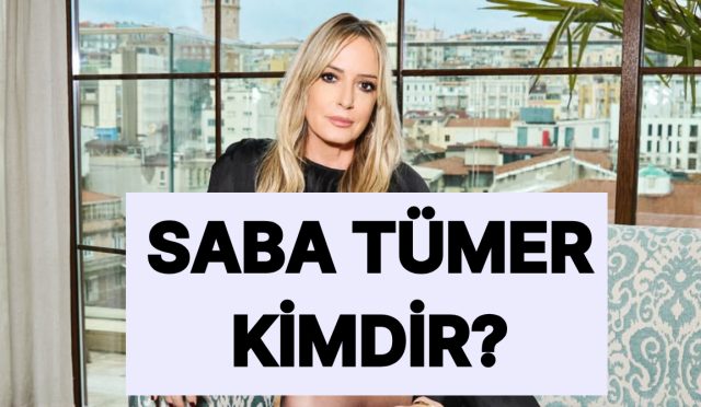 saba-tumer-kimdir-saba-tumer-kac-yasinda-ve-nereli-NtLkTHmA.jpg