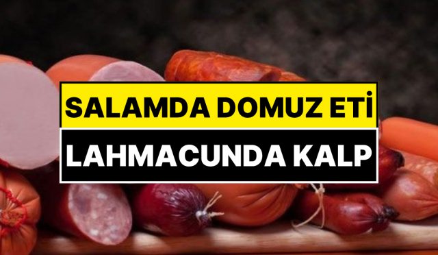 salamda-domuz-eti-lahmacunda-kalp-eti-tarim-orman-bakanligi-firmalari-tek-tek-ifsa-etti-MCfeilUe.jpg