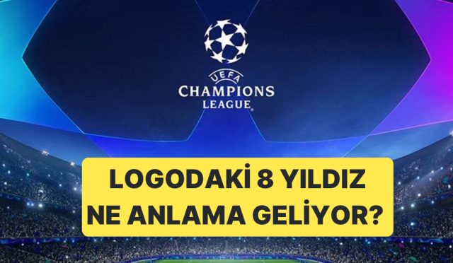 sampiyonlar-ligi-logosunda-yer-alan-8-yildiz-neyi-temsil-ediyor-yildizlardan-biri-galatasaray-mi-Vz9zlqGZ.jpg