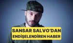 sansar-salvoyla-ilgili-endiselendiren-haber-hastaneye-kaldirildigi-ogrenildi-SlDIZHbk.jpg