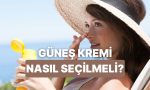 spf-101-gunes-kremi-secerken-nelere-dikkat-etmelisiniz-GUFB1hfI.jpg