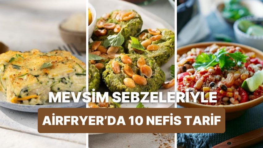 Temmuz Ayına Özel Sebzelerle Philips Çift Hazneli Airfryer’da Pişirebileceğiniz 10 Mevsimlik Yemek Tanımı