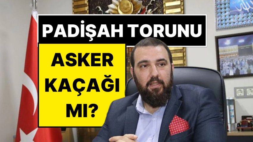 Tez: Diploması Geçersiz Çıkan Padişah Torunu Kayıhan Osmanoğlu Asker Kaçağı Çıktı