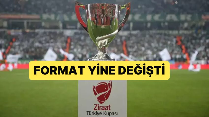 TFF, Türkiye Kupası’nda Bir Defa Daha Format Değişikliğine Gitti