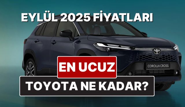toyota-fiyat-listesi-eylul-2025-toyota-corolla-yaris-cross-camry-ch-r-rav4-ve-hilux-TtiMYyFS.jpg