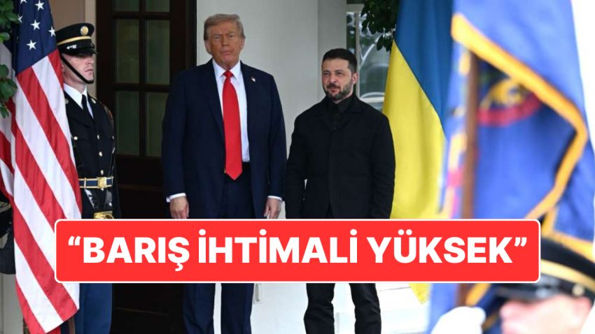 Trump ile Zelenskiy Beyaz Saray’da Görüştü: “Rusya ile Barış İhtimali Yüksek”