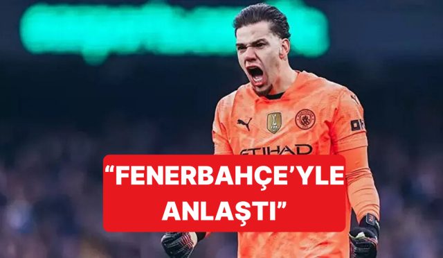 yagiz-sabuncuoglu-fenerbahcenin-ederson-ile-muahedeye-vardigini-acikladi-8OLlmOZm.jpg