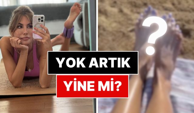 yalanlasa-da-olmadi-cagla-sikele-iliskin-oldugu-tez-edilen-o-meshur-ayak-gorseli-tekrar-DnMrsSdm.jpg