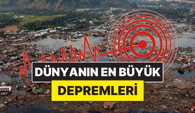 yeryuzunu-yerinden-oynatan-anlar-dunya-tarihinin-kayitlara-gecen-en-buyuk-sarsintilari-NUmVUxjT.jpg