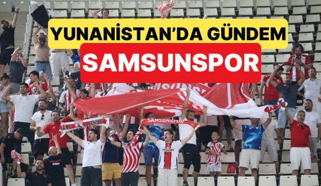 yunanistanda-samsunspor-taraftari-ovgulerle-haberlere-mevzu-oldu-4OVNGwiM.jpg